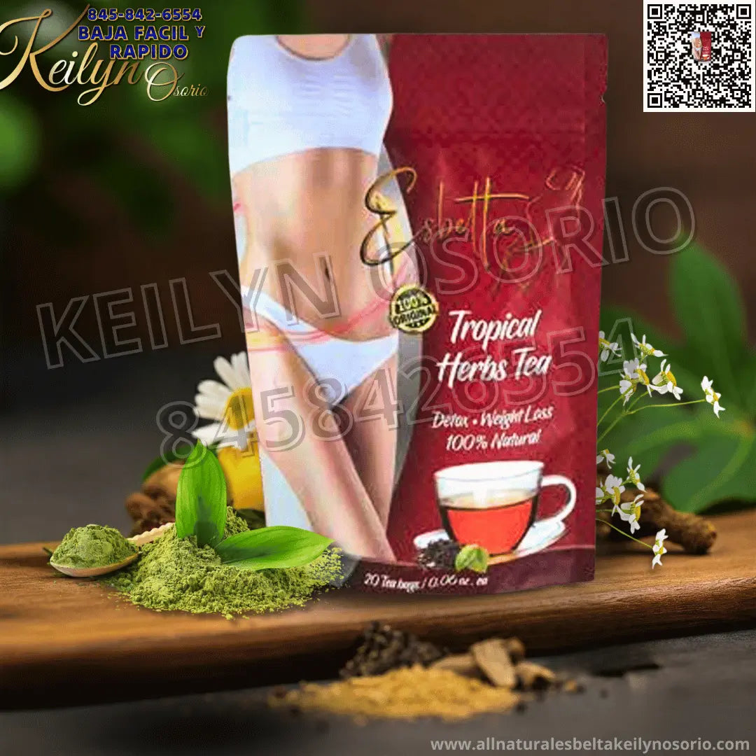 ESBELTA TROPICAL HERBS TEA BAJA FACIL Y RAPIDO CON KEILYN